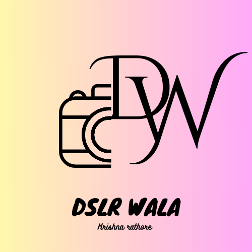 DSLR WALA CREATION